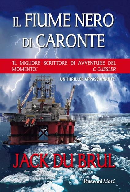 Il fiume nero di Caronte - Jack Du Brul - ebook