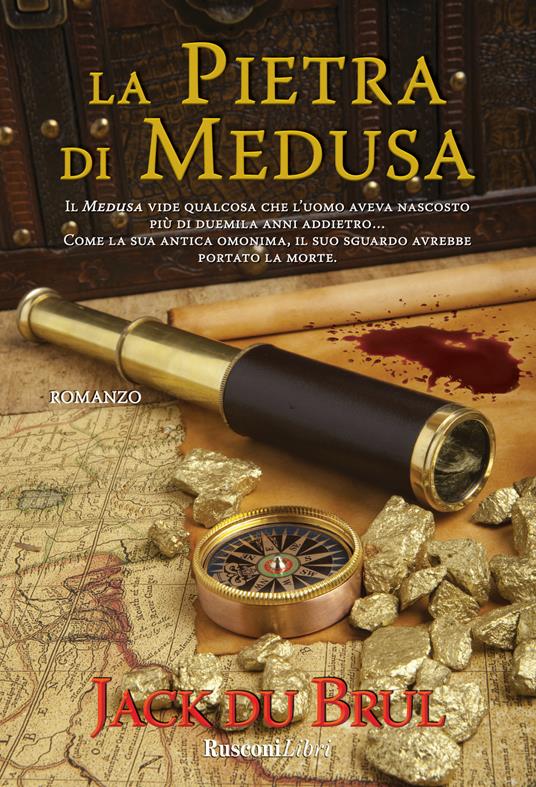 La pietra di Medusa - Jack Du Brul - copertina