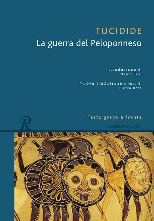 La guerra del Peloponneso. Testo greco a fronte - Tucidide - copertina