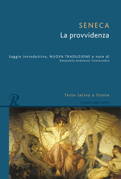 La provvidenza. Testo latino a fronte - Lucio Anneo Seneca - copertina