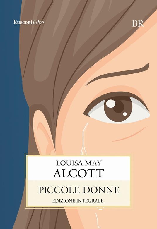 Piccole donne. Ediz. integrale - Louisa May Alcott - copertina