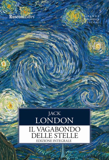 Il vagabondo delle stelle. Ediz. integrale - Jack London - copertina