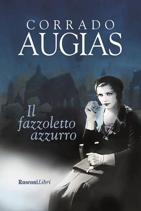 Il fazzoletto azzurro - Corrado Augias - copertina