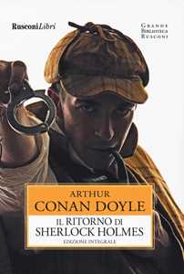 Il ritorno di Sherlock Holmes. Ediz. integrale