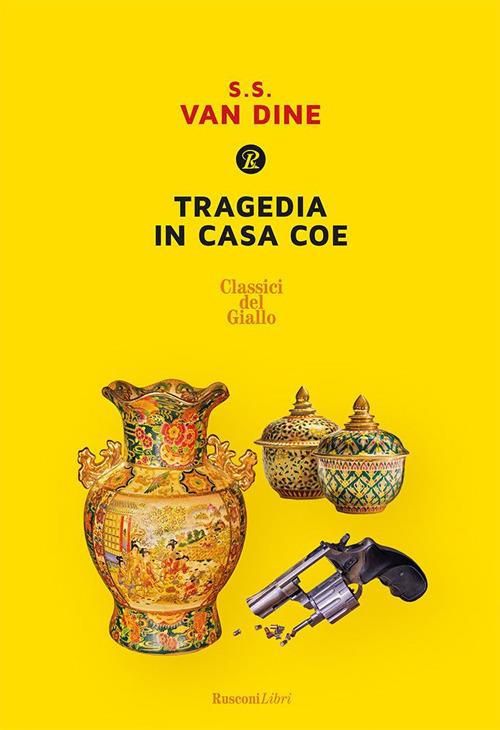 Tragedia in casa Coe - S. S. Van Dine,Paola Artioli - ebook