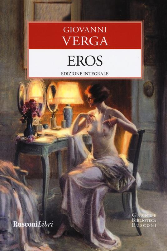 Eros. Ediz. integrale - Giovanni Verga - copertina