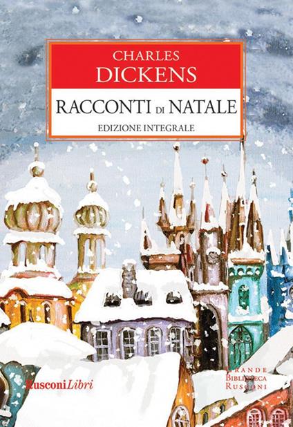Racconti di Natale. Ediz. integrale - Charles Dickens - ebook