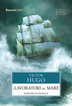 I lavoratori del mare. Ediz. integrale