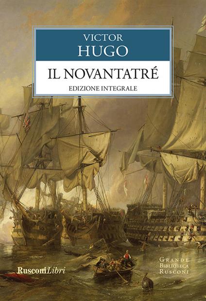 Il Novantatré. Ediz. integrale - Victor Hugo - ebook