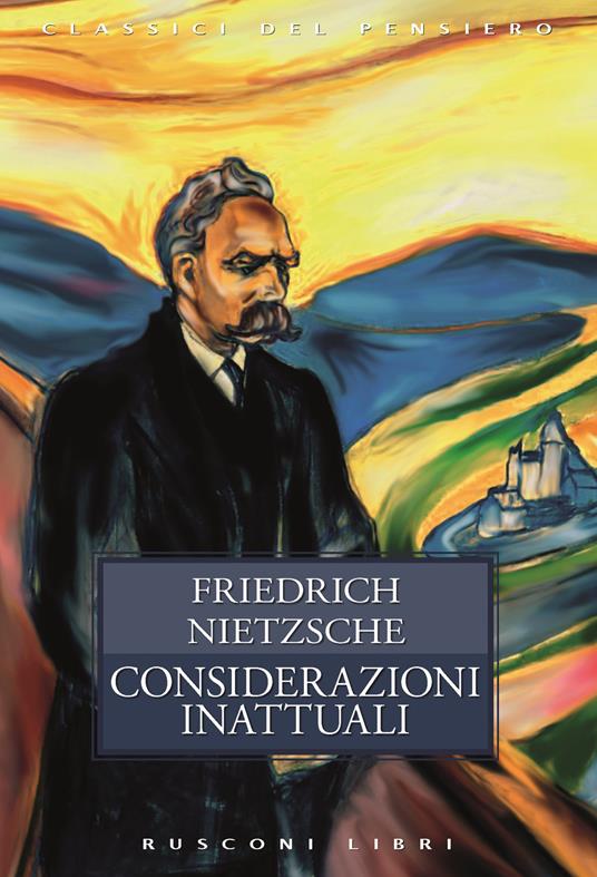 Considerazioni inattuali - Friedrich Nietzsche - copertina