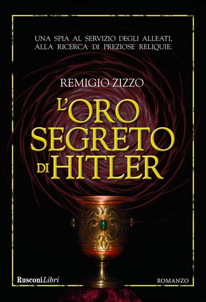 L'oro segreto di Hitler - Remigio Zizzo - copertina