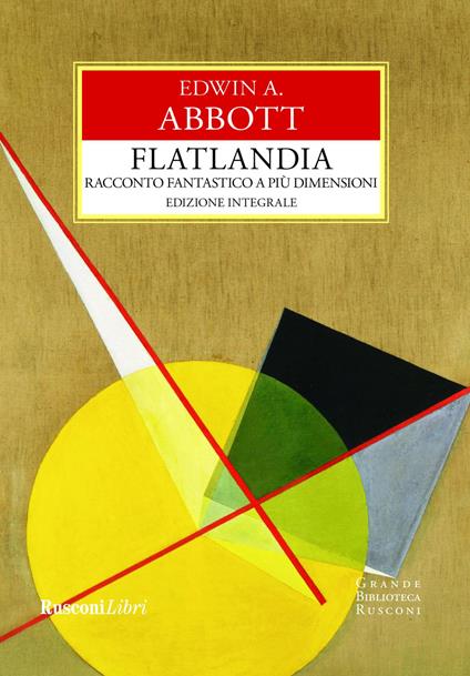 Flatlandia. Racconto fantastico a più dimensioni. Ediz. integrale - Edwin A. Abbott - copertina