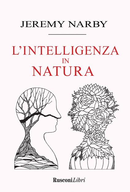 Intelligenza in natura. Saggio sulla conoscenza - Jeremy Narby - copertina