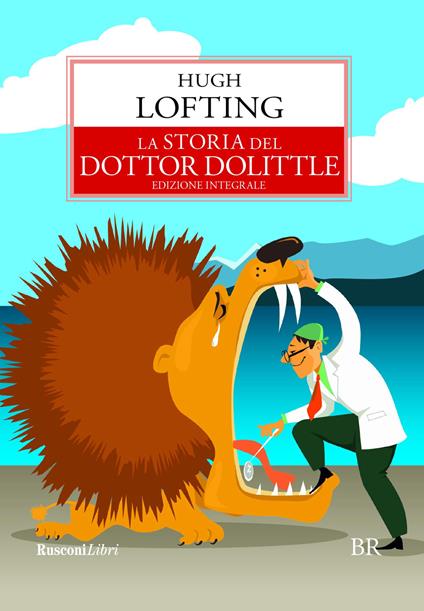 La storia del dottor Dolittle. Ediz. integrale - Hugh Lofting - copertina