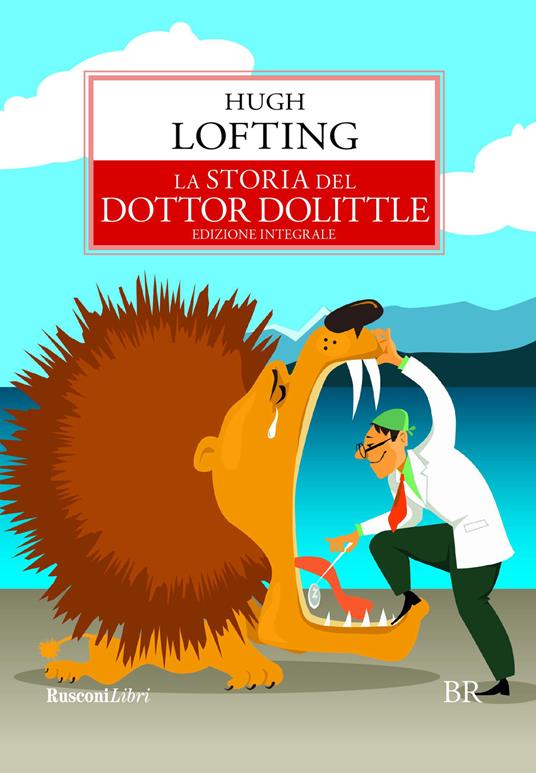 La storia del dottor Dolittle. Ediz. integrale - Hugh Lofting - copertina