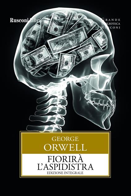 Fiorirà l'aspidistra. Ediz. integrale - George Orwell - copertina