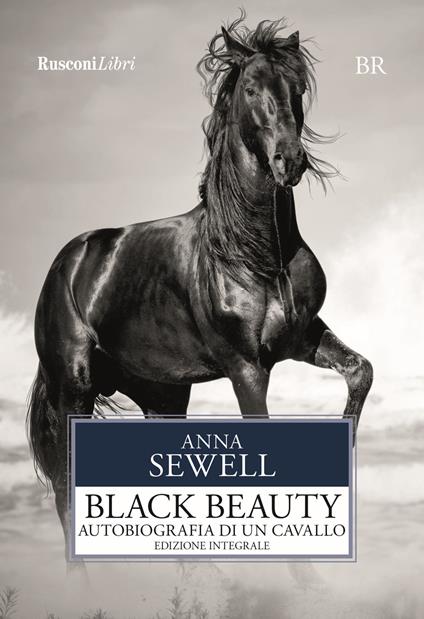 Black Beauty. Autobiografia di un cavallo. Ediz. integrale - Anna Sewell - copertina