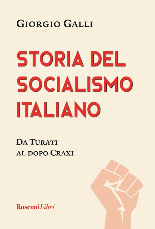Storia del socialismo italiano - Giorgio Galli - copertina
