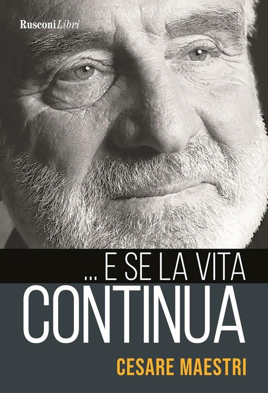 ... E se la vita continua - Cesare Maestri - copertina