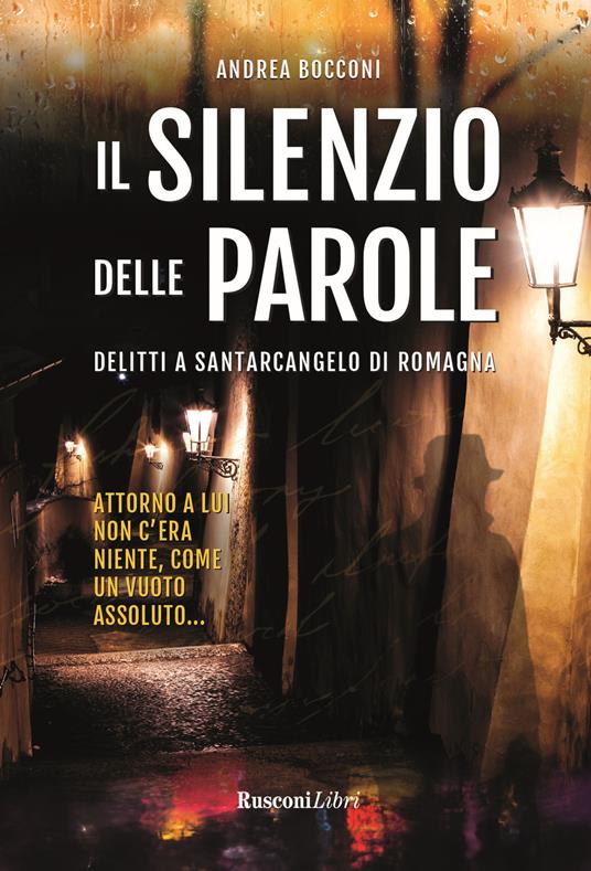 Il silenzio delle parole. Delitti a Santarcangelo di Romagna - Andrea Bocconi - copertina