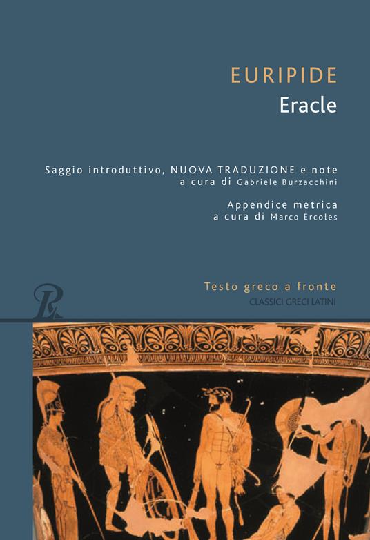 Eracle. Testo greco a fronte - Euripide - copertina