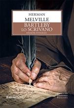 Bartleby lo scrivano. Ediz. integrale
