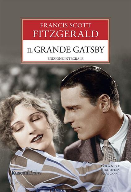 Il grande Gatsby. Ediz. integrale - Francis Scott Fitzgerald,Mauro Conti - ebook