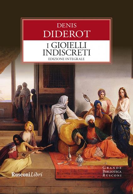 I gioielli indiscreti. Ediz. integrale - Denis Diderot - ebook