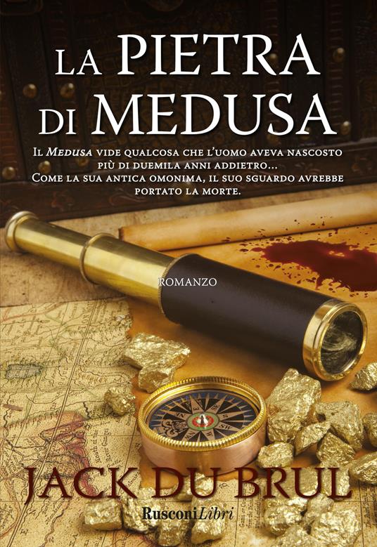 La pietra di Medusa - Jack Du Brul - copertina