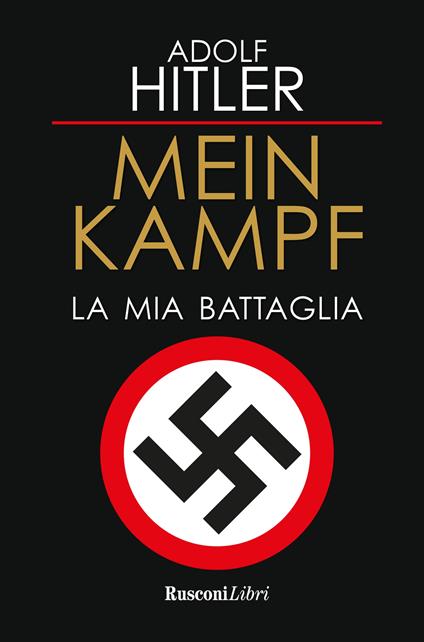 Mein Kampf. La mia battaglia - Adolf Hitler - copertina