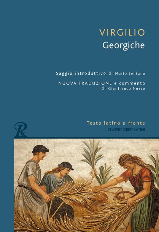 Georgiche. Testo latino a fronte. Ediz. bilingue - Publio Virgilio Marone - copertina