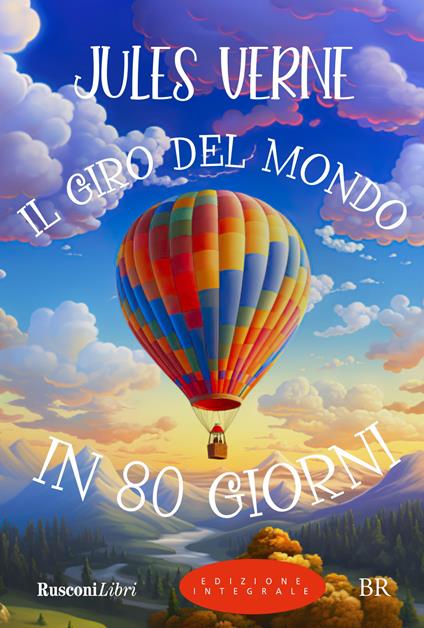 Il giro del mondo in 80 giorni. Ediz. integrale - Jules Verne - copertina