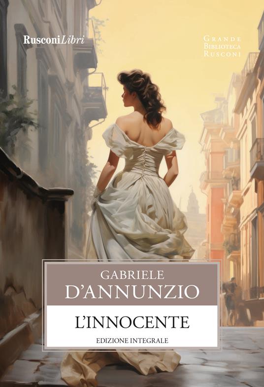 L'innocente. Ediz. integrale - Gabriele D'Annunzio - copertina