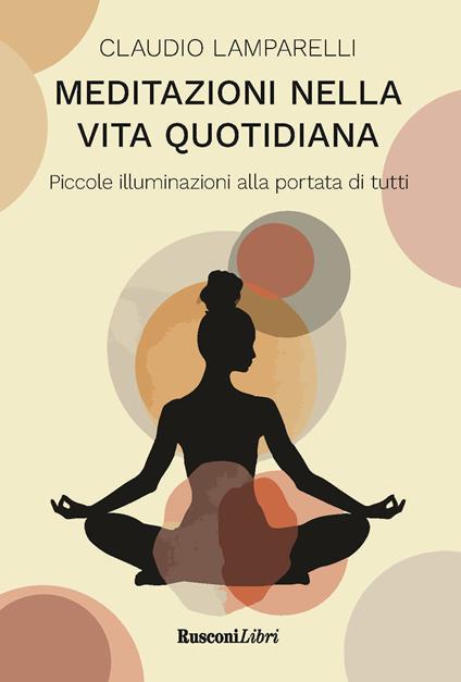 Meditazioni nella vita quotidiana - Claudio Lamparelli - copertina
