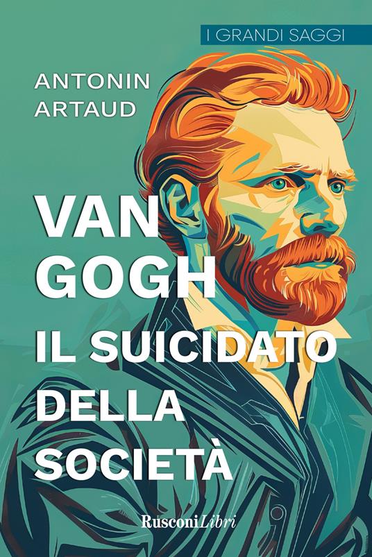 Van Gogh. Il suicidato della società - Antonin Artaud - copertina