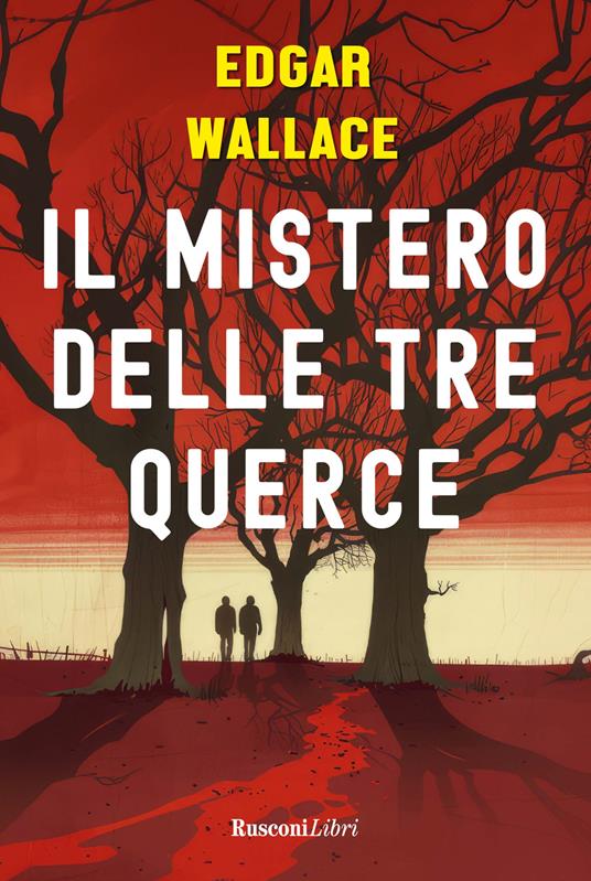 Il mistero delle tre querce - Edgar Wallace - copertina