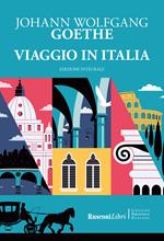 Viaggio in Italia. Ediz. integrale