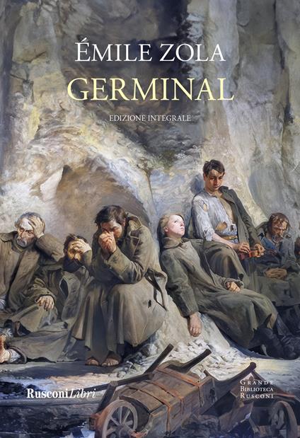 Germinal. Ediz. integrale - Émile Zola - copertina