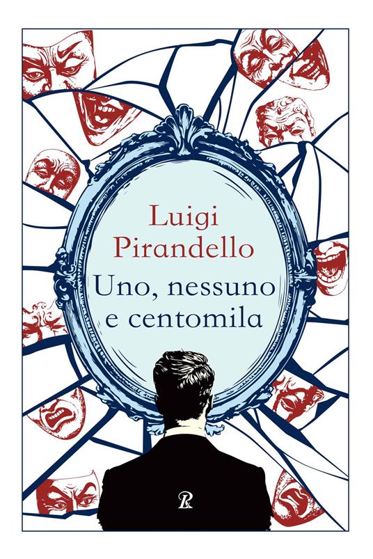 Uno, nessuno e centomila - Luigi Pirandello - copertina