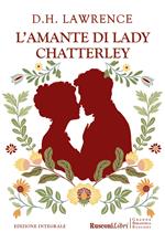 L'amante di lady Chatterley. Ediz. integrale