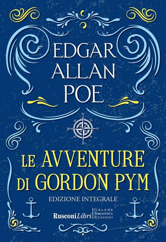 Le avventure di Gordon Pym. Ediz. integrale - Edgar Allan Poe - copertina