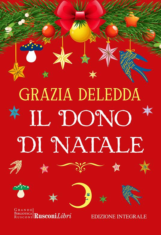 Il dono di Natale. Ediz. integrale - Grazia Deledda - copertina