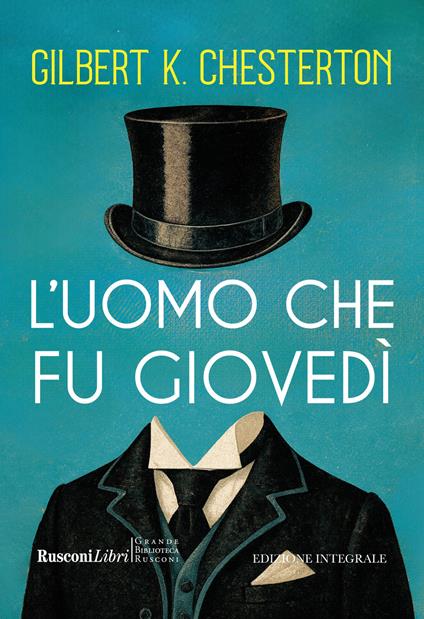 L'uomo che fu giovedì. Ediz. integrale - Gilbert Keith Chesterton - copertina