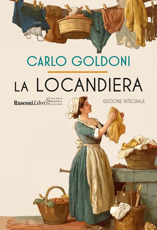 La locandiera. Ediz. integrale - Carlo Goldoni - copertina