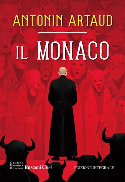 Il monaco. Ediz. integrale - Antonin Artaud - copertina