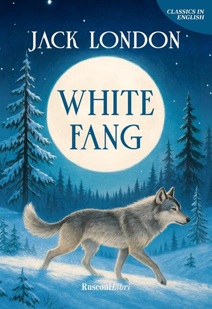 White Fang. Ediz. integrale - Jack London - copertina