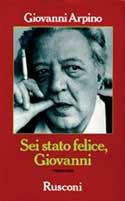 Sei stato felice, Giovanni - Giovanni Arpino - copertina