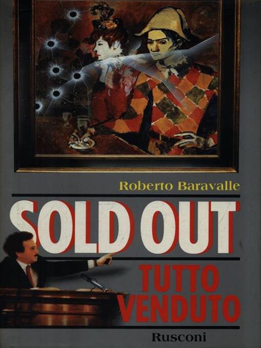 Sold out. Tutto venduto - Roberto Baravalle - copertina