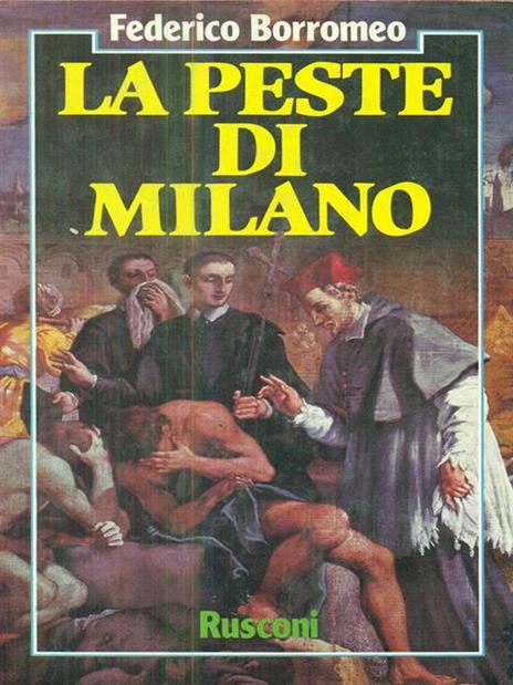 La peste di Milano - Federico Borromeo - 3