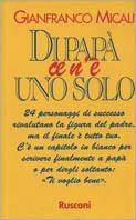 Di papà ce n'è uno solo - Gianfranco Micali - copertina